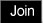 Join